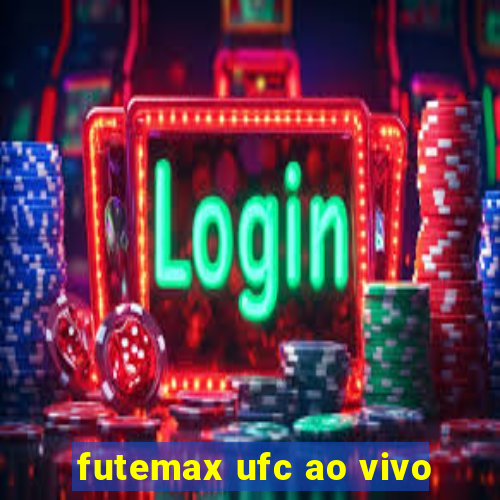 futemax ufc ao vivo